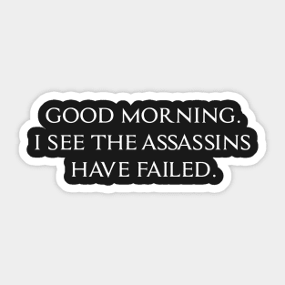 FUNNY ASSASSINS SLOGAN Sticker